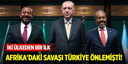 Afrika'daki savaşı Türkiye önlemişti! İki ülkeden bir ilk