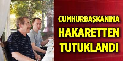 Abdüllatif Şener'in oğlu, Cumhurbaşkanına hakaretten tutuklandı