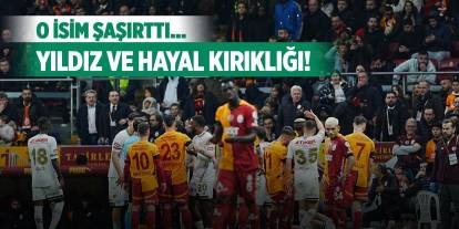 Galatasaray-Konyaspor, Yıldız ve hayal kırıklığı!