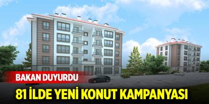 Bakan Kurum müjdeyi verdi! 81 ilde yeni konut kampanyası geliyor!