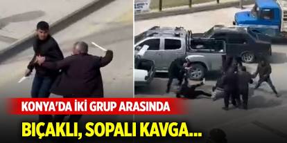 Konya'da iki grup arasında bıçaklı, sopalı kavga... Yaralılar var