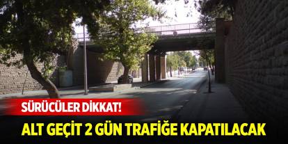 Konya Büyükşehir'den ulaşım duyurusu! Alt geçit 2 gün trafiğe kapatılacak