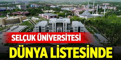 Selçuk Üniversitesi Dünya listesinde