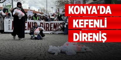Konya'da kefenli direniş