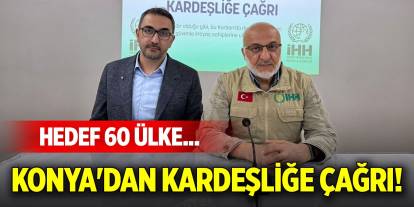 Konya'dan kardeşliğe çağrı! Hedef 60 ülke...