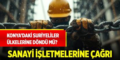 Konya’daki Suriyeli meselesine el attılar!