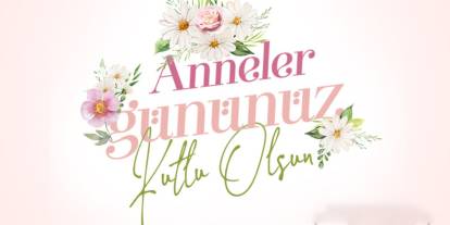 Konya'da başkanlardan Anneler Günü mesajı