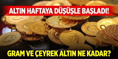Altın haftaya düşüşle başladı! Konya'da bugün gram ve çeyrek altın ne kadar?
