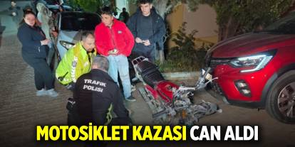 Motosiklet kazası can aldı