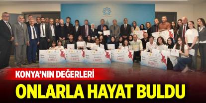 Konya’nın değerleri onlarla hayat buldu