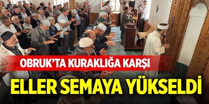 Obruk’ta kuraklığa karşı eller semaya yükseldi