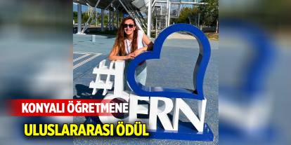 Konyalı Öğretmene Uluslararası Ödül