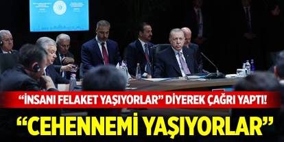 Cumhurbaşkanı Erdoğan insanı felaket yaşıyorlar diyerek çağrı yaptı! Cehennemi yaşıyorlar