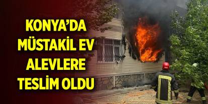 Konya Kulu'da müstakil evde yangın