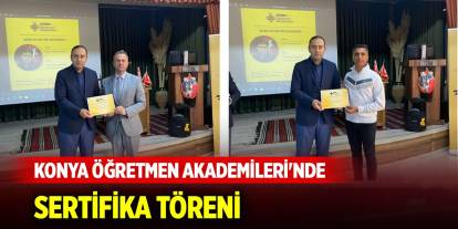 Konya Öğretmen Akademileri'nde sertifika töreni