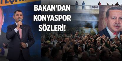 Bakan Murat Kurum'dan Konyaspor'a destek sözleri!