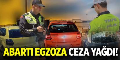 Abartı egzoza ceza yağdı!