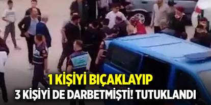 'Yol verme' tartışmasında 1 kişiyi bıçaklayıp, 3 kişiyi de darbetmişti: tutuklandı