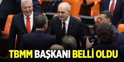 TBMM Başkanı belli oldu