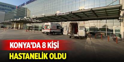 Konya’da kurbanın etinden yiyen 8 kişi hastanelik oldu