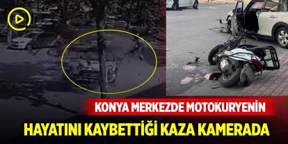 Konya merkezde motokuryenin hayatını kaybettiği kaza kamerada