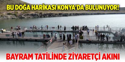 Bu doğa harikası Konya'da bulunuyor! Bayram tatilinde ziyaretçi akını