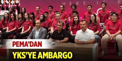 PEMA’dan YKS’ye ambargo