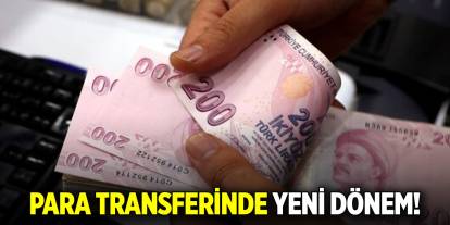 Para transferinde yeni dönem!
