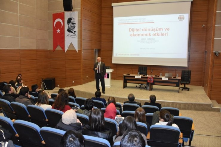 OMÜ’de “Dijital Dönüşüm ve Ekonomik Etkiler” konferansı