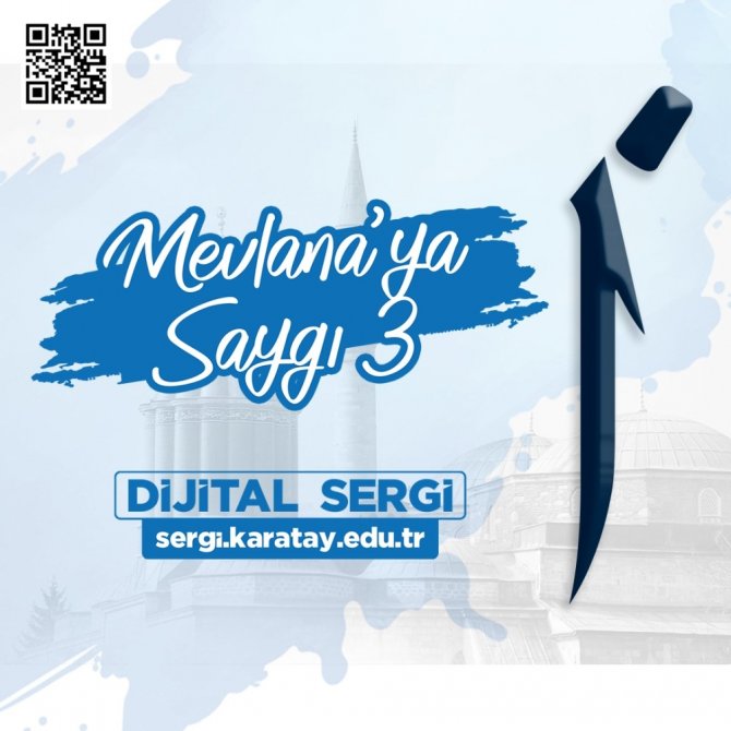 “Mevlana’ya Saygı III” sergisi sanatseverlerle buluştu