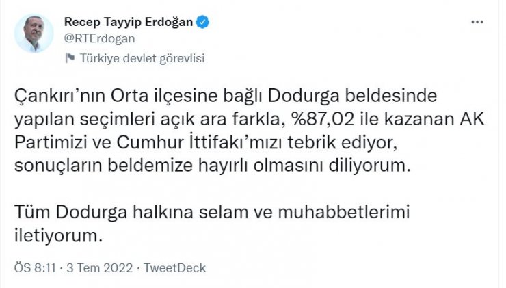 Erdoğan: Dodurga'da seçimi kazanan Cumhur İttifakı'mızı tebrik ediyorum