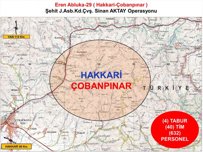 Hakkari'de Eren Abluka-29 Şehit Jandarma Astsubay Kıdemli Çavuş Sinan Aktay Operasyonu başlatıldı