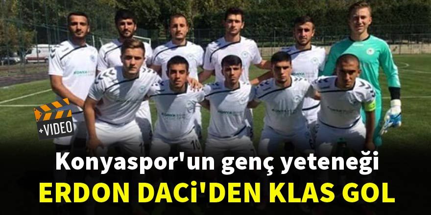 Konyaspor'un genç yeteneği Erdon Daci'den klas gol