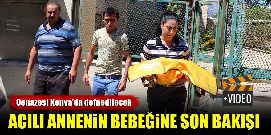 Acılı annenin bebeğine son bakışı