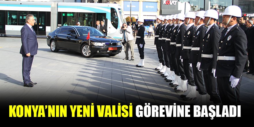 Konya’nın yeni Valisi Cüneyit Orhan Toprak görevine başladı