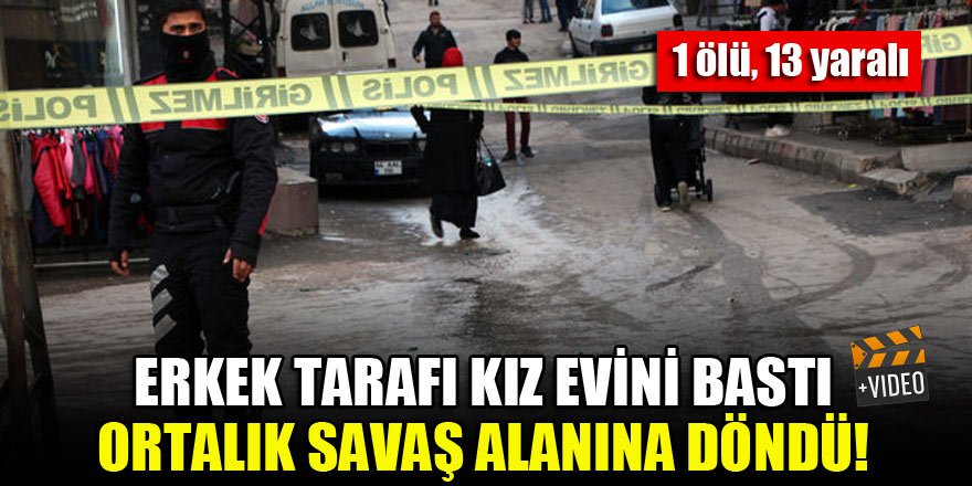 Erkek tarafı kız evini bastı, ortalık savaş alanına döndü!