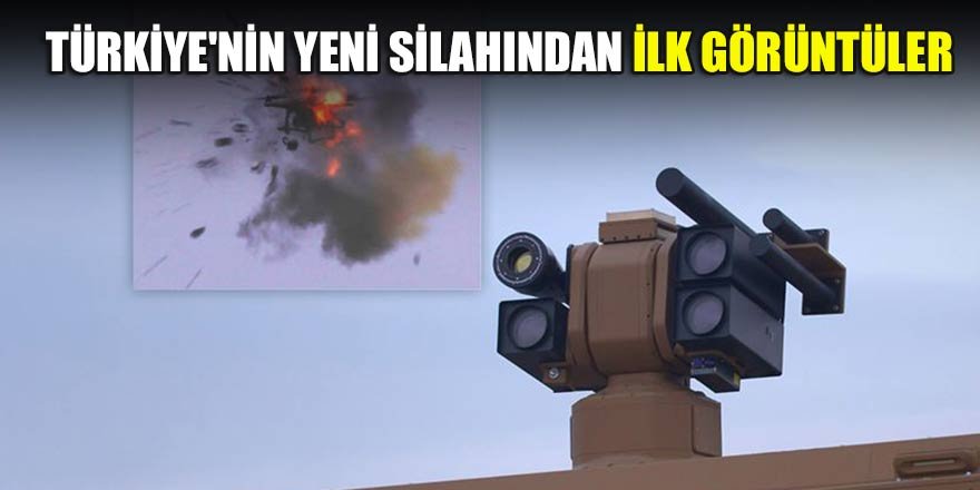 Türkiye'nin yeni silahından ilk görüntüler