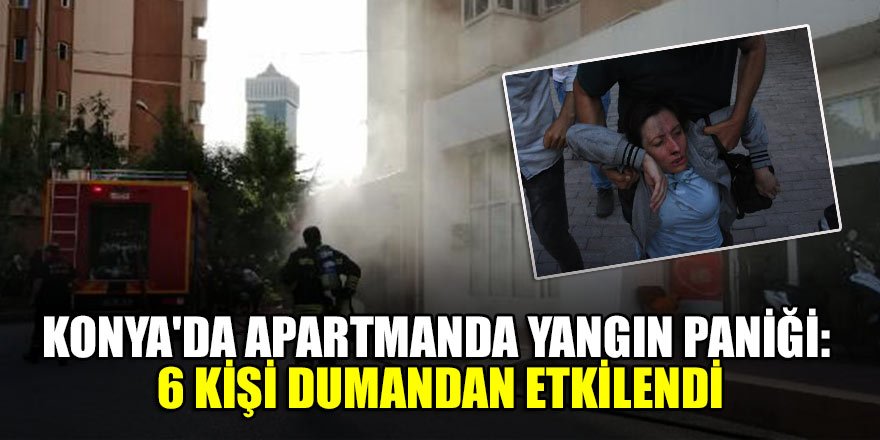 Konya’da 10 katlı binada yangın paniği