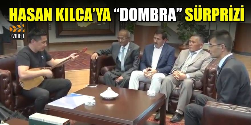 Hasan Kılca’ya “Dombra” sürprizi