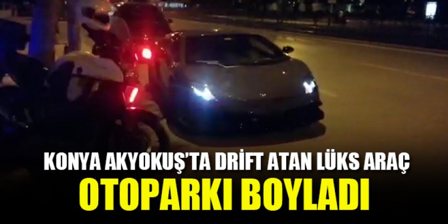 Konya'da drift atan lüks araç otoparkı boyladı