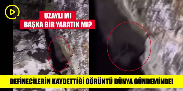 Türkiye’de definecilerin kaydettiği görüntü dünya gündeminde! Uzaylı mı başka bir yaratık mı?