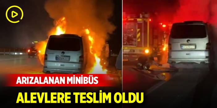 Konya'da arızalanan minibüs alevlere teslim oldu