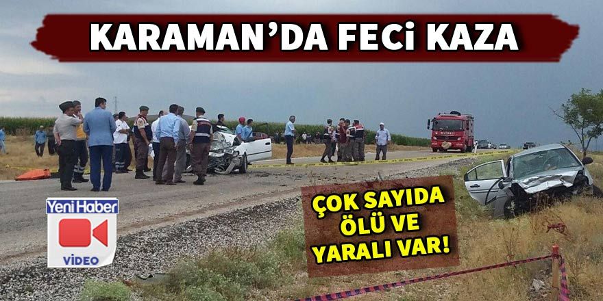 Karaman’da feci kaza: 6 ölü, 4 yaralı