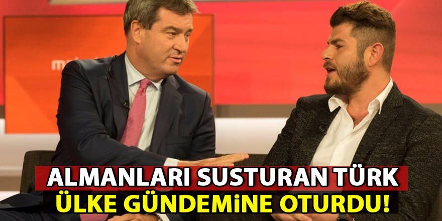 Almanları susturan Türk! Ülkede gündeme oturdu