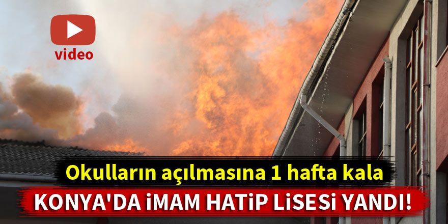 Mahmut Sami Ramazanoğlu İmam Hatip Lisesi'nde yangın