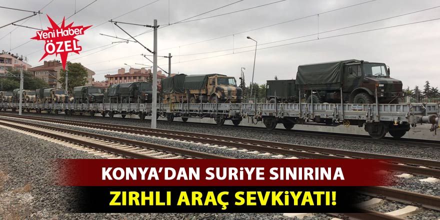 Suriye'ye sevk edilen zırhlı araçlar bu sabah Konya'dan geçti!